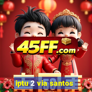 iptu 2 via santos